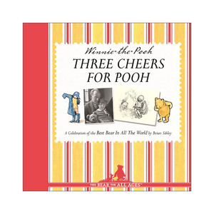 英文原版 Three Cheers For Pooh 世界上最好的小熊 小熊维尼原型和克里斯托夫罗宾一家 含摄影手稿插画精装 进口英语原版书籍