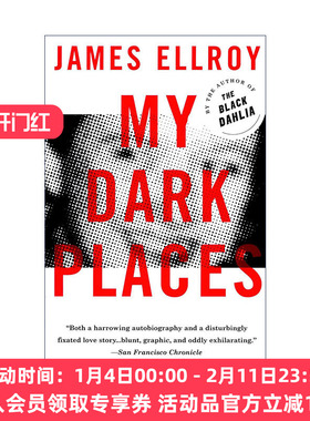 我心中的阴影  英文原版 My Dark Places 洛杉矶犯罪实录 传记 James Ellroy 英文版 进口英语原版书籍