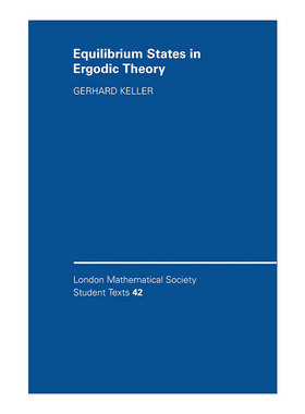 遍历理论中的平衡态  英文原版 Equilibrium States in Ergodic Theory 伦敦数学会学生文本系列 英文版 进口英语原版书籍
