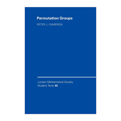 置换群  英文原版 Permutation Groups 伦敦数学会学生文本系列 英文版 进口英语原版书籍