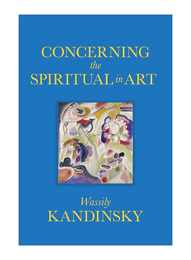 艺术中的精神  英文原版 Concerning the Spiritual in Art 抽象艺术开山鼻祖Wassily Kandinsky 精装 英文版 进口英语原版书籍