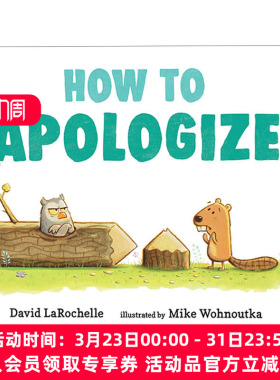 英文原版 How to Apologize 如何学会道歉 儿童精装绘本 苏斯博士奖得主David Larochelle 插画Mike Wohnoutka 英文版 进口书籍
