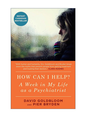 英文原版 How Can I Help 我能帮上什么忙 一位资深精神科医生的现场医疗记录 多伦多大学精神病学教授David Goldbloom 进口书籍