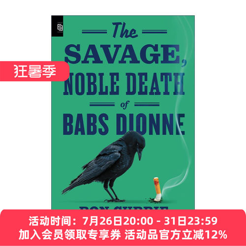 英文原版 The Savage Noble Death of Babs Dionne 巴布斯·迪翁的野蛮高贵之死 悬疑犯罪小说 Ron Currie英文版 进口英语原版书籍