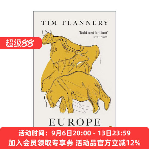 英文原版 Europe The First 100 Million Years 欧洲 过去一亿年的历史 Tim Flannery 英文版 进口英语原版书籍