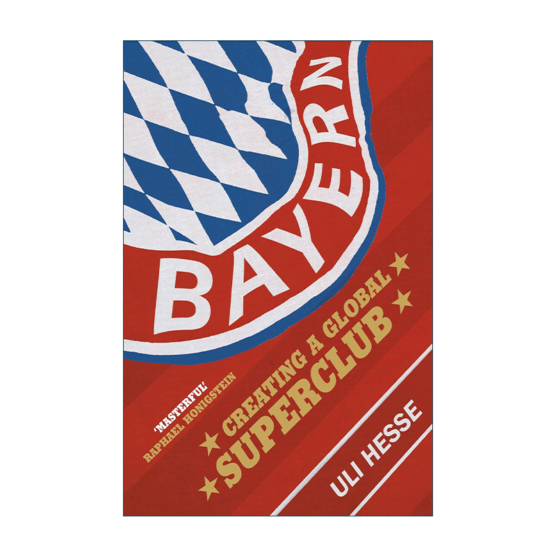 英文原版 Bayern 拜仁 打造豪门 德国足球专家乌利·黑塞 英文版 进口英语原版书籍