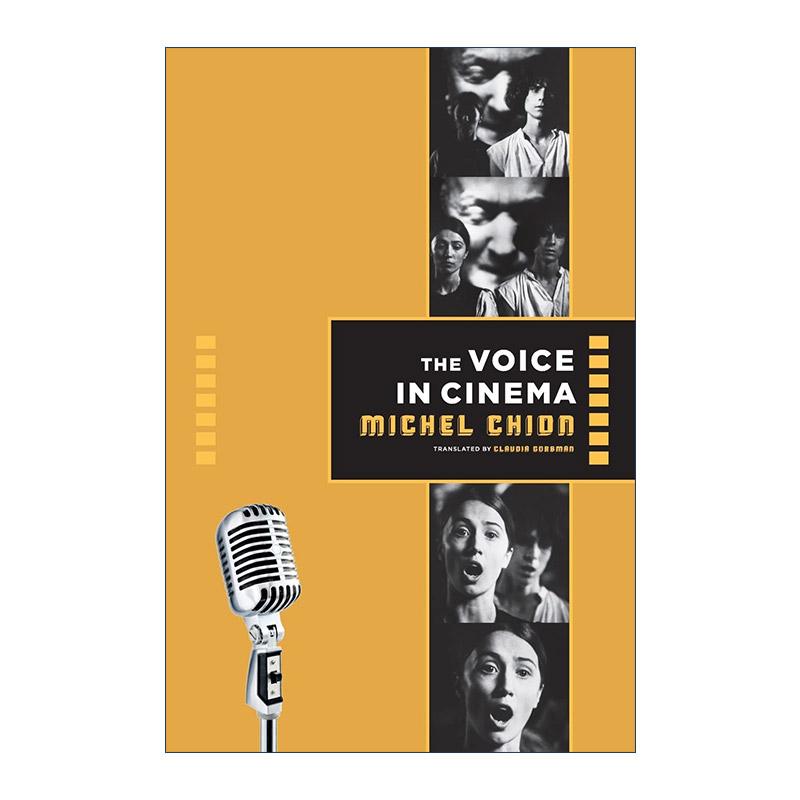英文原版 The Voice in Cinema 电影中的声音 视听作者米歇尔·希翁 英文版 进口英语原版书籍