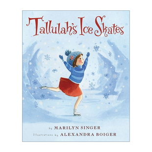 塔卢拉的溜冰鞋 英文原版 Tallulah's Ice Skates 精装绘本 英文版 进口英语原版书籍