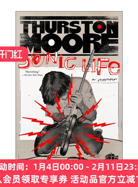 英文原版 Sonic Life 瑟斯顿·摩尔自传 音速青年摇滚乐团成员Thurston Moore 英文版 进口英语原版书籍
