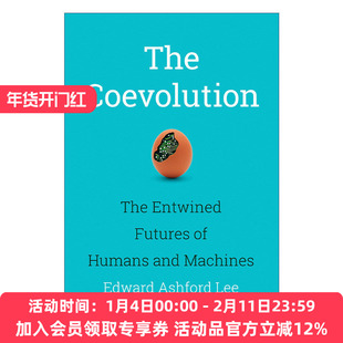 协同进化 英文原版 The Coevolution MIT Press 人类与机器融合的未来 Edward Ashford Lee 精装 英文版 进口英语原版书籍