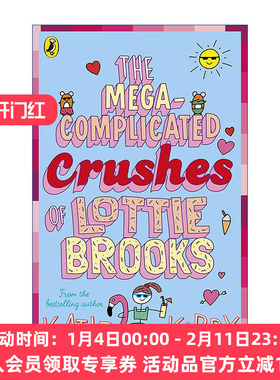 英文原版 The Mega-Complicated Crushes of Lottie Brooks 洛蒂极其尴尬的生活3 Katie Kirby儿童故事书 英文版 进口英语原版书籍
