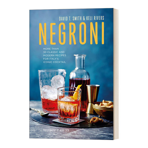 尼克罗尼 英文原版 Negroni 30多种意大利经典鸡尾酒配方 精装 英文版 进口英语原版书籍