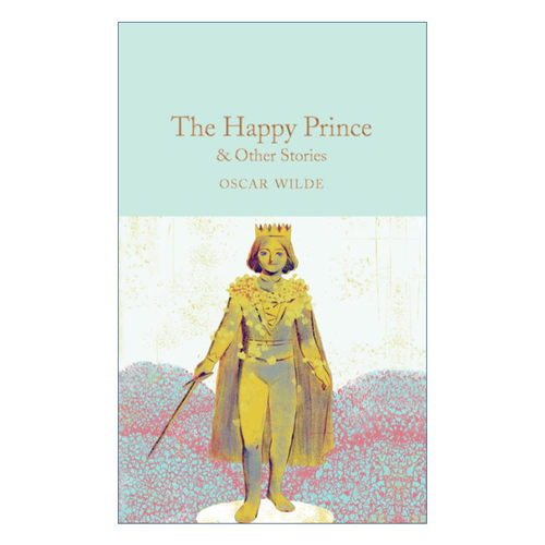 快乐王子  英文原版 The Happy Prince and Other Stories 精装麦克米伦收藏馆系列 Macmillan Collector's Library 进口英语书籍