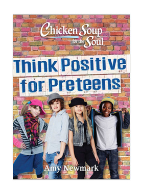 英文原版 Chicken Soup for the Soul: Think Positive for Preteens 心灵鸡汤 青春期前的儿童 积极思考 英文版 进口英语原版书籍