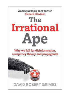英文原版 The Irrational Ape 非理性决策 在信息焦虑的时代如何掌握真相 英文版 进口英语原版书籍