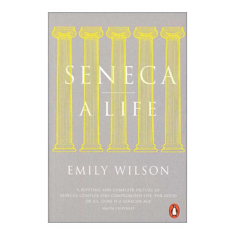 英文原版 Seneca A Life 塞涅卡传 古罗马哲学家 政治家 Emily Wilson 英文版 进口英语原版书籍