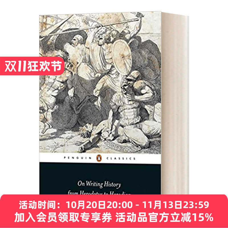 论历史编撰 英文原版 On Writing History from Herodotus to Herodian 从希罗多德到西罗迪安 古典历史学巨匠的奥秘 英文版