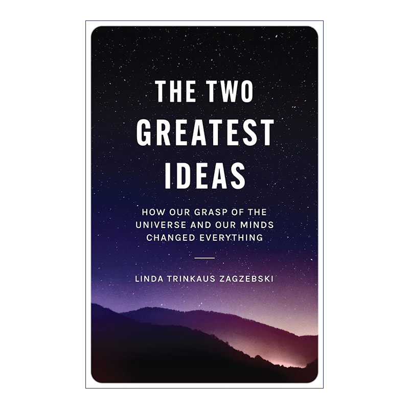 英文原版 The Two Greatest Ideas 第三次观念飞跃 世界冲突的根源与解决之道 Linda Trinkaus Zagzebski 英文版 进口英语原版书籍