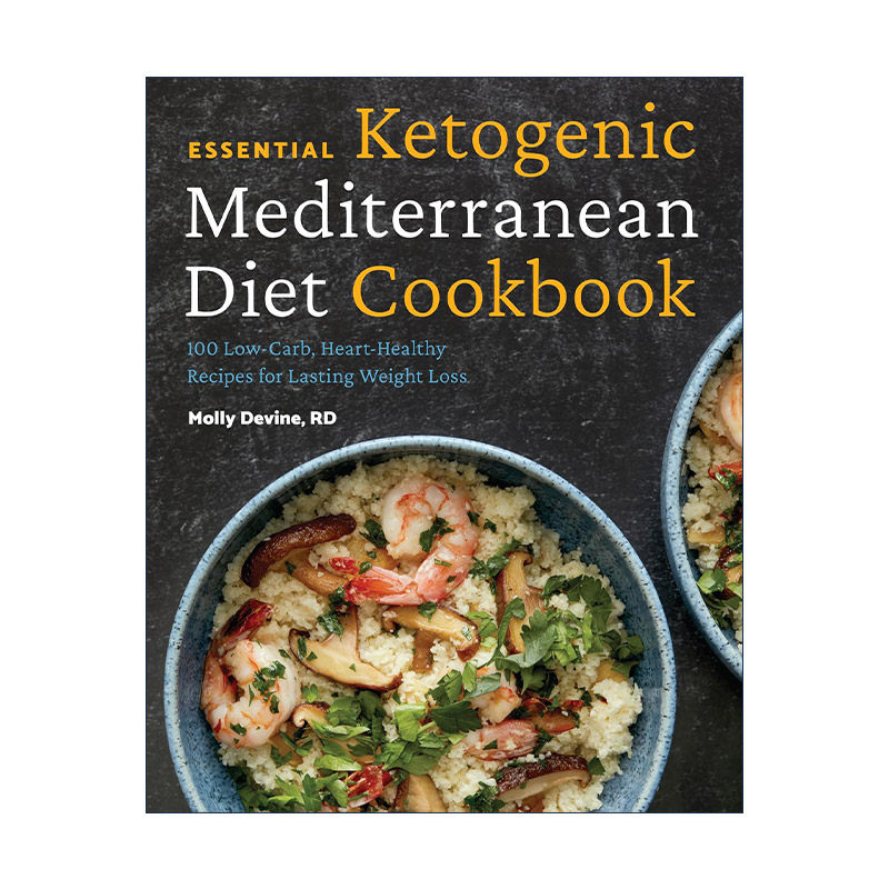 英文原版 Essential Ketogenic Mediterranean Diet Cookbook 地中海生酮饮食食谱 100种低碳水化合物 心脏健康 进口英语原版书籍