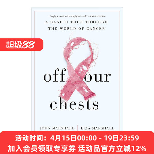 英文原版 Off Our Chests 释怀 一场深入癌症世界的坦诚之旅 传记 肿瘤医学家约翰·马歇尔 精装 英文版 进口英语原版书籍
