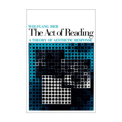 英文原版 The Act of Reading 阅读活动 审美反应理论 Wolfgang Iser沃尔夫冈·伊瑟尔 英文版 进口英语原版书籍