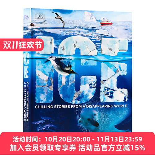华研原版 冰川时代 探索冰封世界和极地生存者 英文原版 Ice Chilling Stories from a Disappearing World DK儿童百科英文版