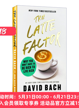 拿铁因素 英文原版 The Latte Factor 虽小但很强大的致富习惯 精装 美国金融作家大卫巴赫 英文版 进口英语原版书籍
