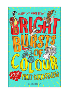 英文原版 Bright Bursts of Colour 明亮色彩大爆发 Matt Goodfellow儿童诗歌集 当代儿童诗歌 英文版 进口英语原版书籍