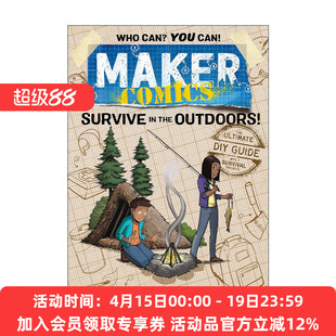 英文原版 Maker Comics Survive in the Outdoors! 创客漫画系列 户外生存技能 英文版 进口英语原版书籍