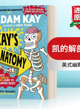 凯的解剖学 人体指南完整版 英文原版 Kay s Anatomy A Complete Guide to the Human Body Adam Kay