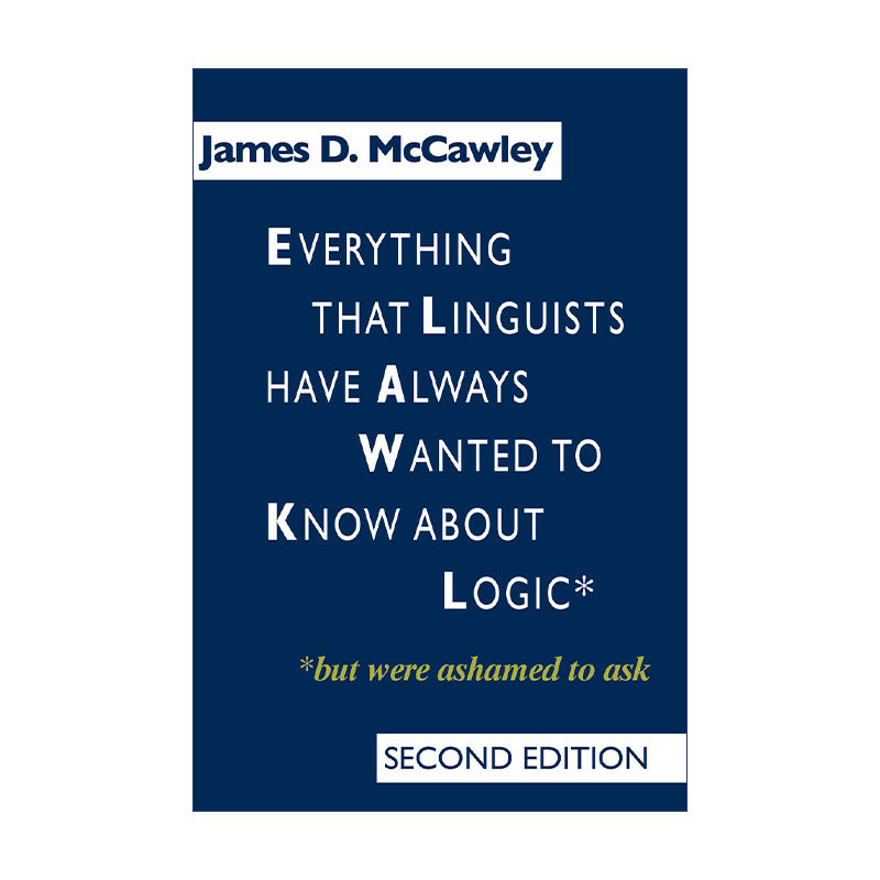 语言的逻辑分析  英文原版 Everything that Linguists have Always Wanted to Know about Logic 语言学家关注的逻辑问题进口书籍