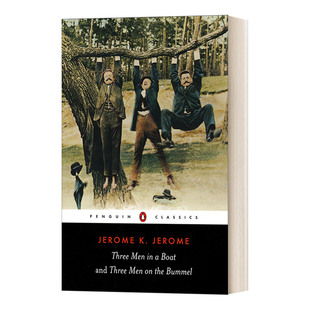 三怪客泛舟记 英文原版 Three Men in a Boat and Three Men on the Bummel 三怪客骑行记 J.K.杰罗姆 企鹅黑经典进口英语原版书籍