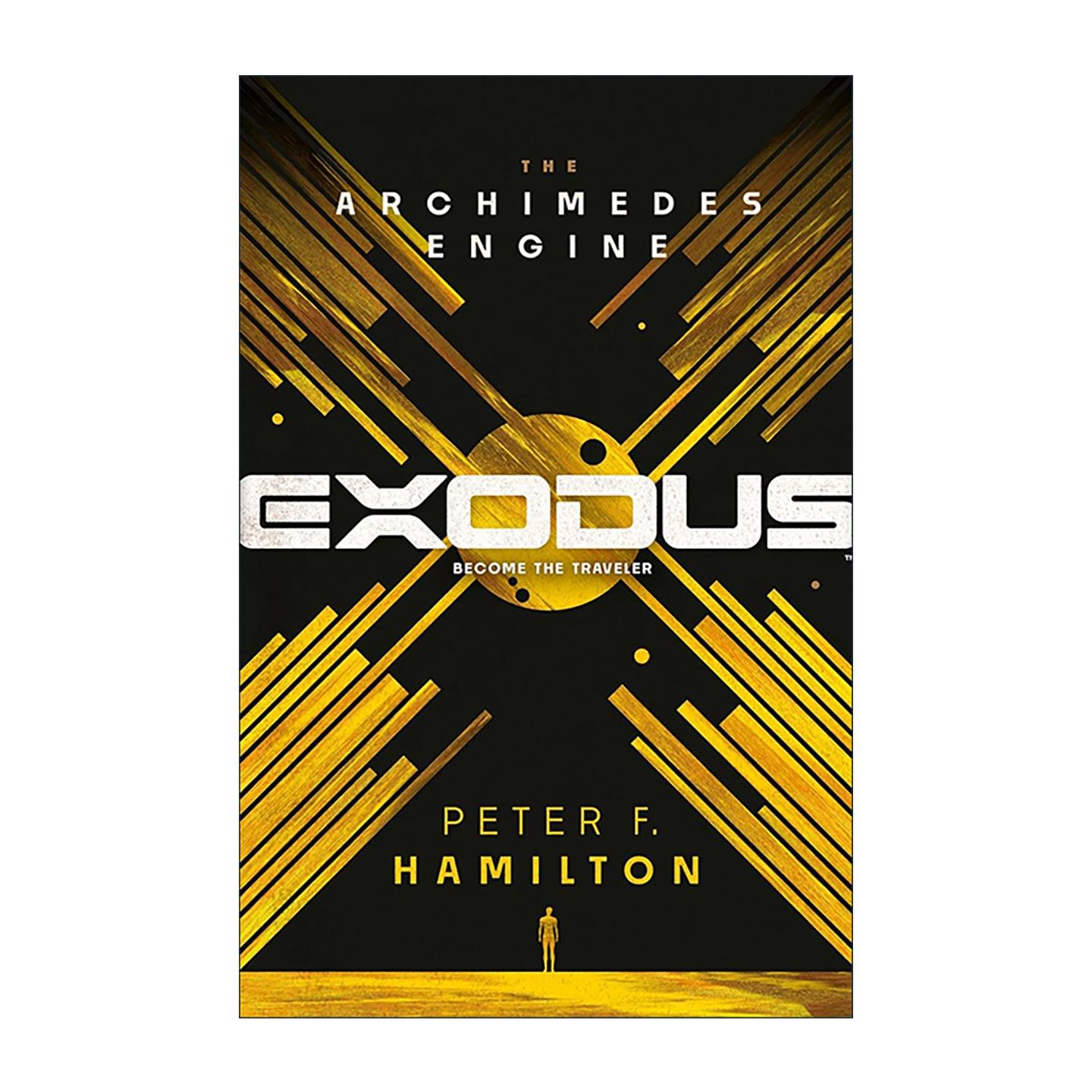 英文原版 Exodus The Archimedes Engine 出埃及记 阿基米德发动机 科幻小说 彼得·汉密尔顿 英文版 进口英语原版书籍