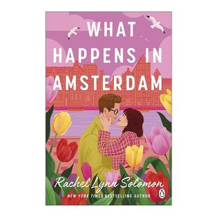 英文原版 What Happens in Amsterdam 阿姆斯特丹的邂逅 Rachel Lynn Solomon浪漫爱情小说 英文版 进口英语原版书籍