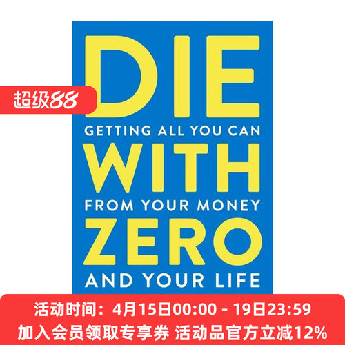 英文原版 Die with Zero 最优解人生 如何花钱才能无憾 零遗产计划 英文版 进口英语原版书籍