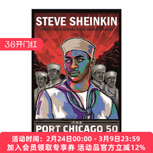 英文原版 The Port Chicago 50 芝加哥港50号 灾难 兵变和争取民权的斗争 英文版 进口英语原版书籍