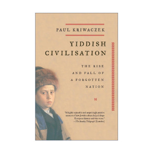 英文版 书籍 意第绪文明 犹太历史 Paul 兴衰 Civilisation 一个被遗忘民族 进口英语原版 英文原版 Kriwaczek Yiddish