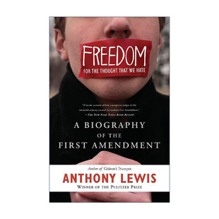 英文原版 Freedom for the Thought That We Hate 言论的边界 美国宪法修正案简史 安东尼·刘易斯 英文版 进口英语原版书籍