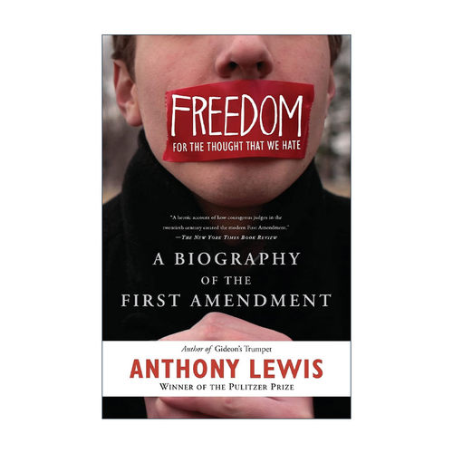 英文原版 Freedom for the Thought That We Hate 言论的边界 美国宪法修正案简史 安东尼·刘易斯 英文版 进口英语原版书籍