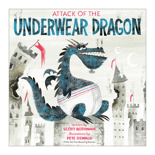英文原版 Attack of the Underwear Dragon 内裤龙的攻击 穿内裤的龙 儿童幽默故事绘本 Pete Oswald 英文版 进口英语原版书籍