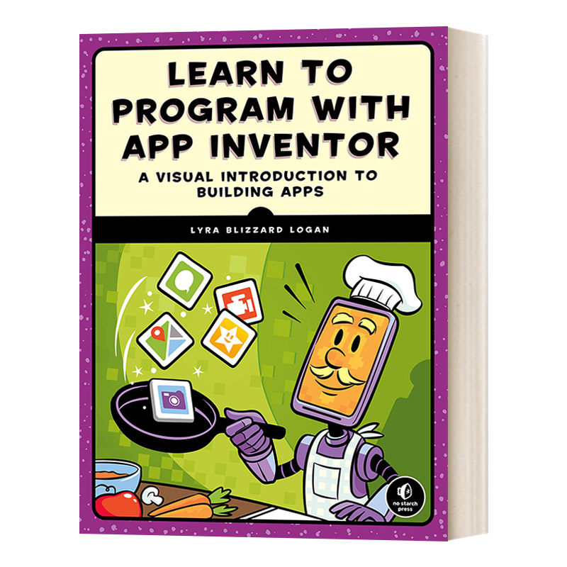 学习应用程序发明者的编程 英文原版 Learn to Program with App Inventor 构建应用程序的可视化介绍 英文版 进口英语原版书籍