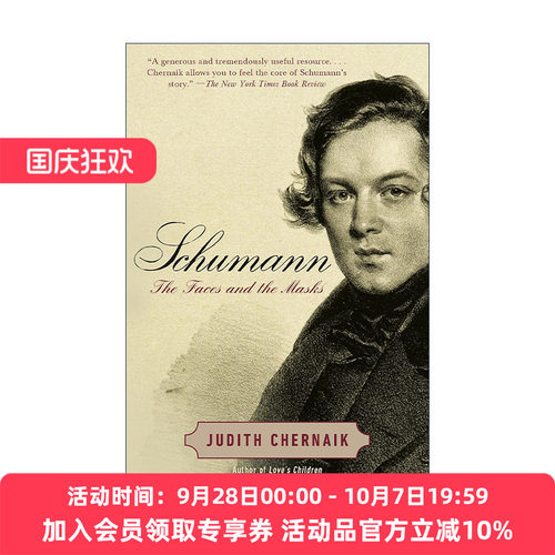 英文原版 Schumann 罗伯特·舒曼传 面孔与面具 音乐 Judith Chernaik 英文版 进口英语原版书籍