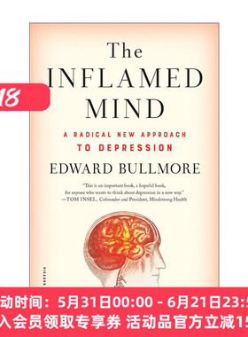 英文原版 The Inflamed Mind 发炎的大脑  一种治疗抑郁症的全新方法 剑桥大学精神病系主任Edward Bullmore 英文版 进口英语原版
