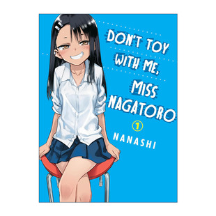 NANASHI With 英文原版 Nagatoro 同名动漫漫画 英文版 长瀞同学1 Toy 不要欺负我 书籍 进口英语原版 Miss Don