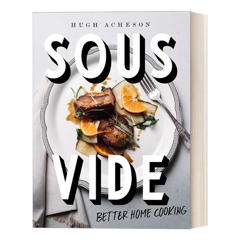 真空低温烹调 英文原版 Sous Vide 更好的家庭烹饪 詹姆斯比尔德奖得主Hugh Acheson 精装 英文版 进口英语原版书籍