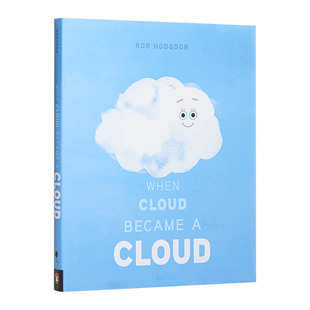 Became Cloud 当云变成云朵时 儿童亲子水循环科普绘本 英文原版 英文版 When