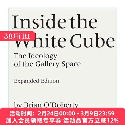 白盒子内  英文原版 Inside the White Cube 画廊空间的意识形态 艺术展览 Brian O'Doherty 英文版 进口英语原版书籍