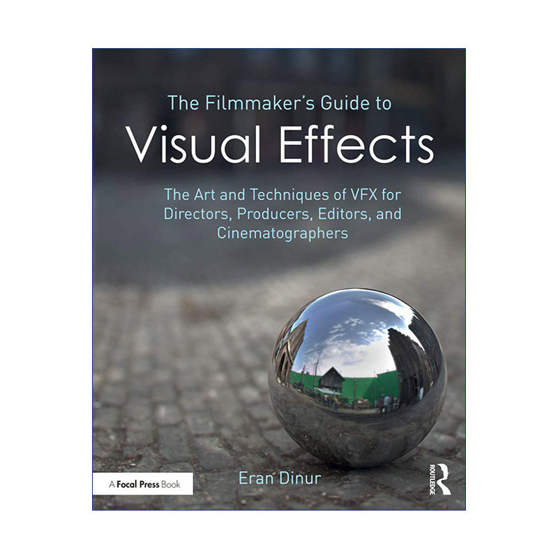 电影制作人的视觉效果指南  英文原版 The Filmmaker's Guide to Visual Effects 英文版 进口英语原版书籍