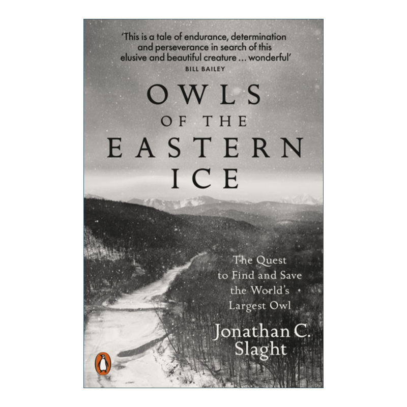 英文原版 Owls of the Eastern Ice 远东冰原上的猫头鹰 乔纳森·斯拉特 美国国家图书奖提名 英文版 进口英语原版书籍 书籍/杂志/报纸 旅游类原版书 原图主图