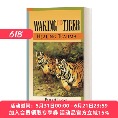 英文原版 Waking the Tiger Healing Trauma 唤醒老虎 启动自我疗愈本能 Peter A. Phd Levine 英文版 进口英语原版书籍
